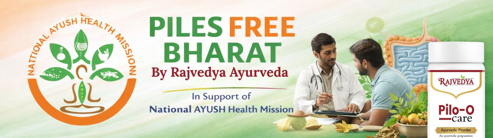 Advertisement for Rajyvedya Ayurveda's 'Piles Free Bharat' program with a doctor and patient interaction and Pilo-O Care Ayurvedic Powder with National Ayush Health Mission